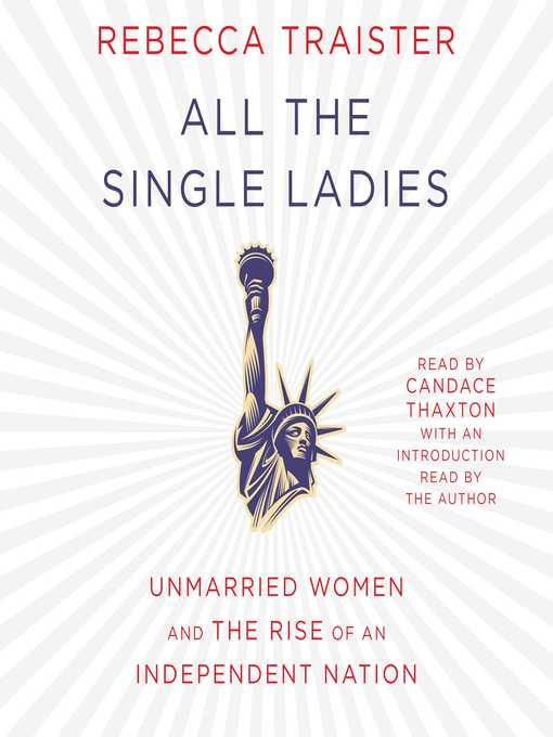 Title details for All the Single Ladies by Rebecca Traister - Wait list